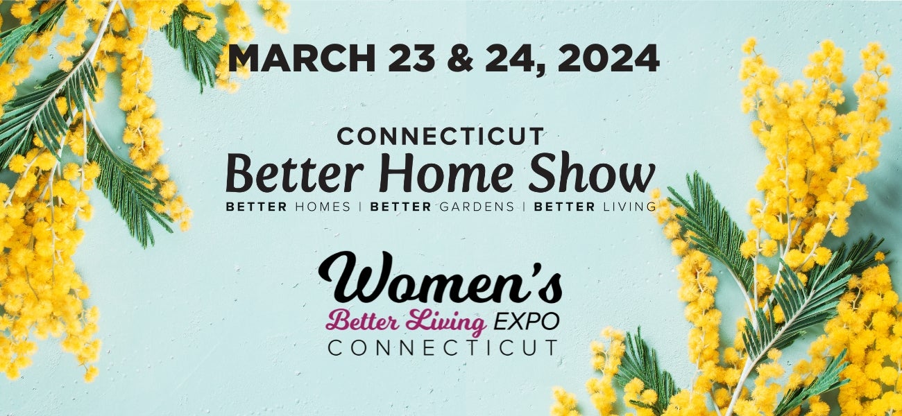 2024 Spring Connecticut Better Home Show Total Mortgage Arena